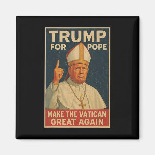 Papst Trump: Der lustige Präsident Trump Will, die Magnet