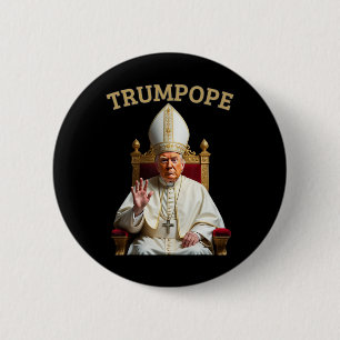 Papst Trump Funny Präsident Trump erklärt sich sel Button