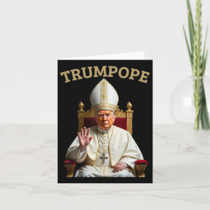 Papst Trump Funny Präsident Trump erklärt sich sel Karte