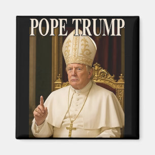 Papst Trump Funny Präsident Trump erklärt sich sel Magnet