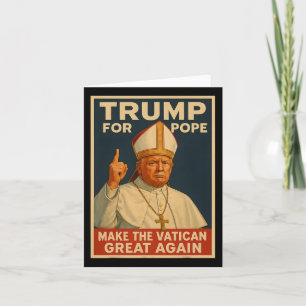 Papst Trump Will, der nächste Papst zu sein 1 Karte