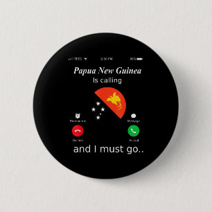 Papua-Neuguinea ruft und ich muss gehen Papua Neug Button