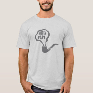 Papy_Super_Pipe_Fupe_1901 T-Shirt