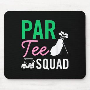 Par T-Shirt Squad Funny Birthday Party Golf Player Mousepad