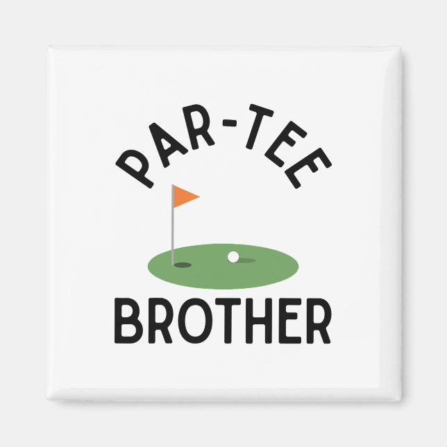 Par Tee Brother Funny Golf Birthday Party Family M Magnet (Vorne)