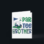 Par-tee Brother Golf Lover Geburtstagsparty Famili Karte<br><div class="desc">Par-tee Brother Golf Lover Geburtstagsparty Familienmatching</div>