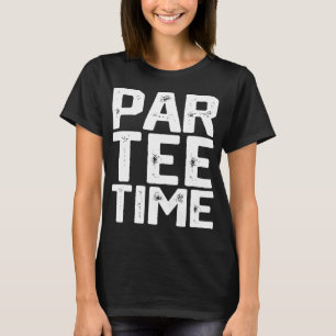 PAR Time Party Spaß trinken Bier Golf Golfspielen  T-Shirt