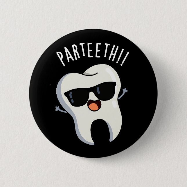 Par-Zähne Funny Dental Puns Dark BG Button (Vorderseite)