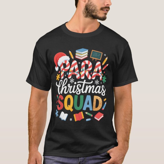 Para Christmas Squad Teacher Paraprofessional Holi T-Shirt (Vorderseite)