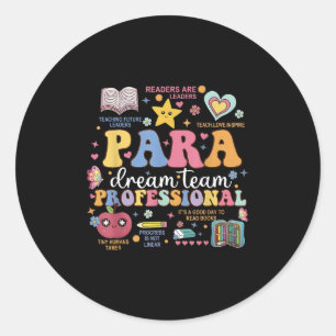 Para Dream Team Lehrer Paraeduca Runder Aufkleber