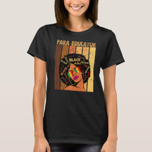 Para Educator Afro American Black History T-Shirt