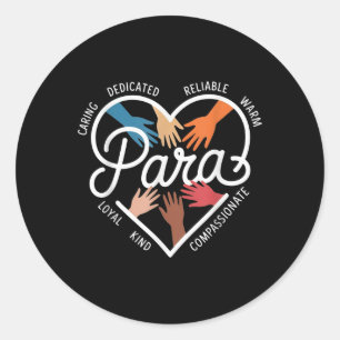 Para Heart Paraprofessional Teacher Paraeducator _ Runder Aufkleber