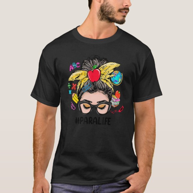 Para Life Messy Bun Women Back To School  1 T-Shirt (Vorderseite)