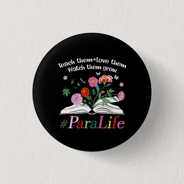 Para Life Paraprofessional Blume Lehrer zurück Button (Vorderseite)