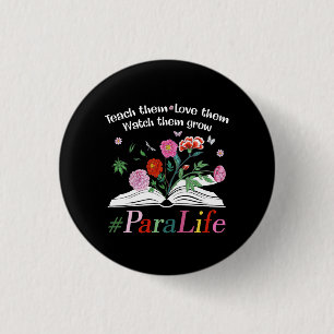 Para Life Paraprofessional Blume Lehrer zurück Button