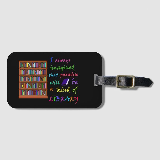 Paradies ist eine Art Bibliothek Gepäckanhänger (Vorderseite (Horizontal))