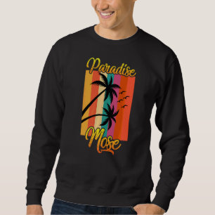 Paradies Mose Sand Surf und Sommerurlaub Sweatshirt