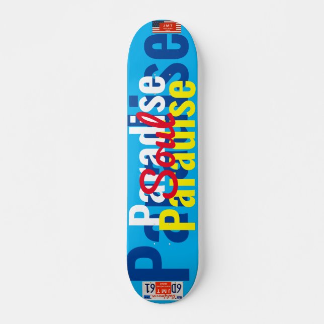 PARADISE SOUL   JMT 7 3/4" Skateboard Deck (Vorne)