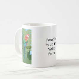Paradise to do list: Parrot Kaffeetasse