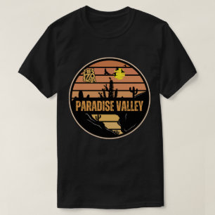 Paradise Valley, Arizona T-Shirt