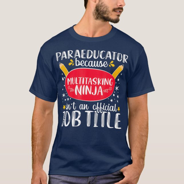 Paraeducator Ninja Appreciation Teacher Gift T-Shirt (Vorderseite)