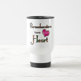 Paraeducators haben Herz Reisebecher