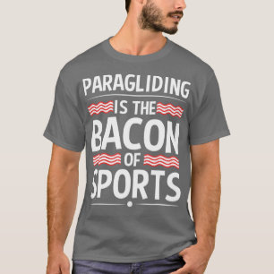 Paraglider Paragliding ist das Schauspiel des Spor T-Shirt