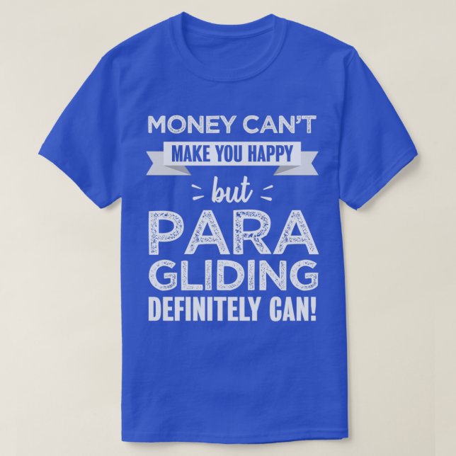 Paragliding macht Sie glücklich Funny Geschenk für T-Shirt (Design vorne)