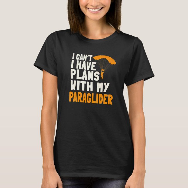 Paragliding Plans Paragliders Parachute Paramotor  T-Shirt (Vorderseite)