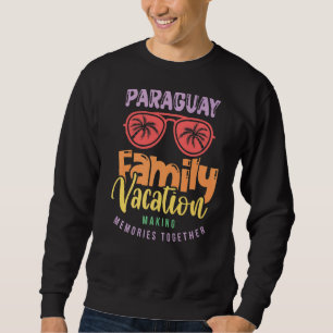 Paraguay Familienurlaub Matching Outfit Sweatshirt