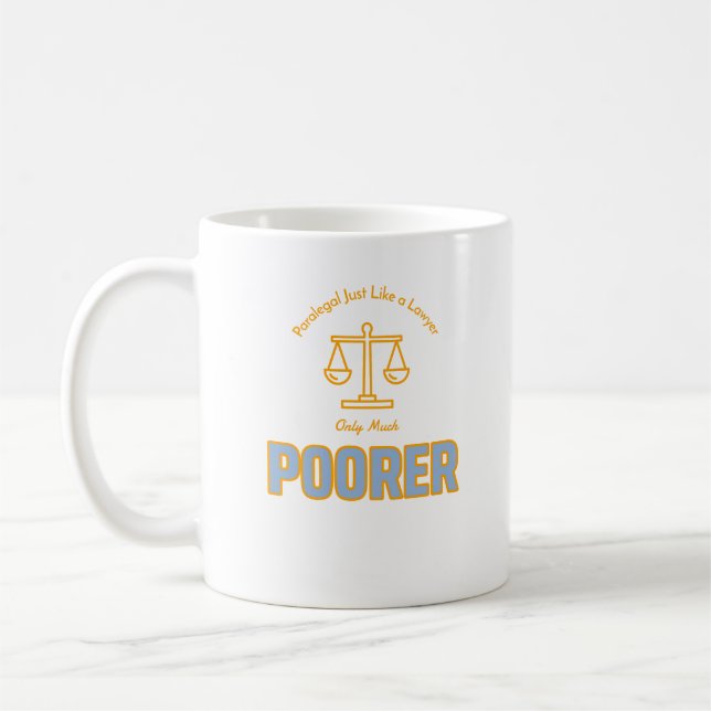 Paralegal, genau wie ein Rechtsanwalt, nur viel är Kaffeetasse (Links)