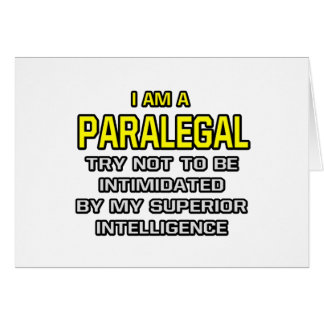 Paralegal... Superior Intelligence