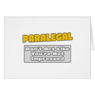 Paralégal .. Tu es impressionné
