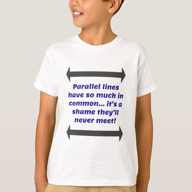 Parallel Lines Math Joke T-Shirt (Vorderseite)