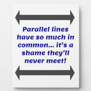Parallele Linien haben so viel gemeinsam, Funny Jo Fotoplatte