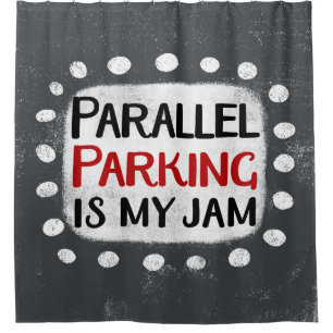 Paralleles Parken ist mein Duschvorhang aus Marmel