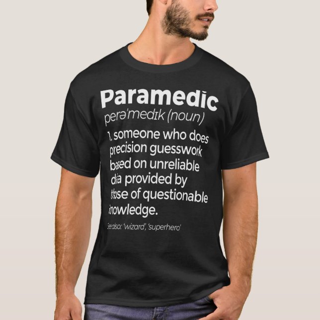 Paramedic Definition Funny Ems Emergency T-Shirt (Vorderseite)