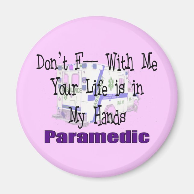 Paramedic "Don't F— With me" Magnet (Vorne)