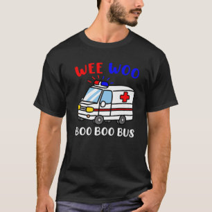 Paramedic EMT Nurse Medic EMS Wee Woo Boo Bus T-Shirt