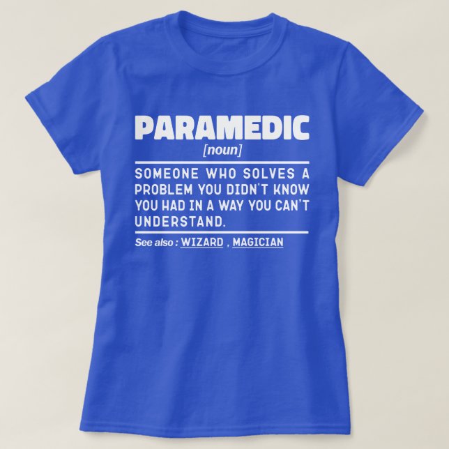 Paramedic Noun paramedical Employee Spaß Quote T-Shirt (Design vorne)