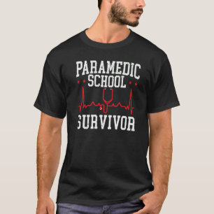 Paramedic School Survivor Emt Ems Medic Health Car T-Shirt
