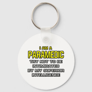 Paramedic... Superior Intelligence Schlüsselanhänger