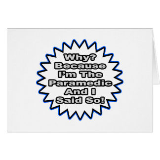 Paramedic.. weil ich das gesagt habe