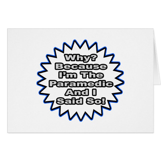 Paramedic.. weil ich das gesagt habe (Vorderseite (Horizontal))