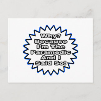 Paramedic.. weil ich das gesagt habe postkarte