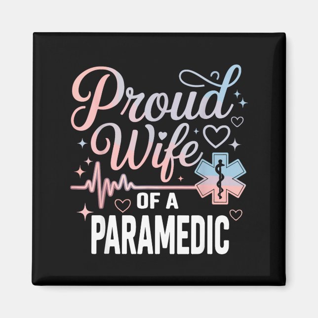 Paramedic Wife Proud Wife Of An Paramedic  Magnet (Vorne)