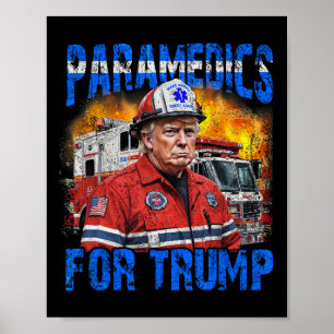 Paramedizin für Trump-lustigen Trump-Feuerwehrmann Poster