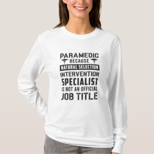 Paramedizin weil natürliche Auswahl Ambulanz EMT T-Shirt