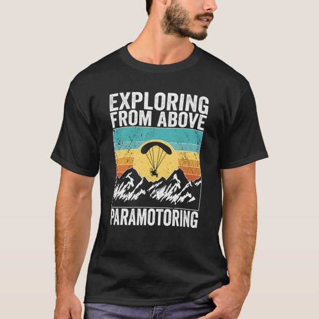 Paramotor Pilot Exploring from above Paramotoring T-Shirt (Vorderseite)
