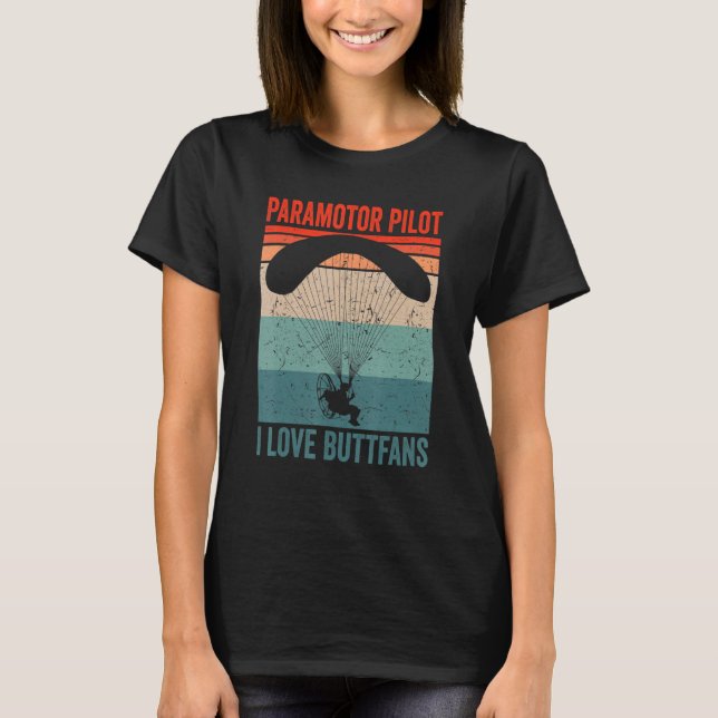 Paramotor Pilot l Liebe Buttfans paramotoring_1 T-Shirt (Vorderseite)